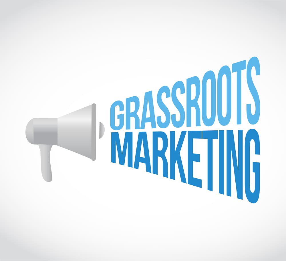 Grassroots Marketing: Grow Your Business without Breaking the Bank